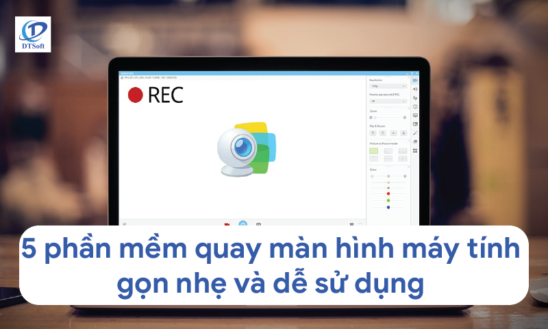5 phần mềm quay màn hình máy tính gọn nhẹ và dễ sử dụng nhất hiện nay