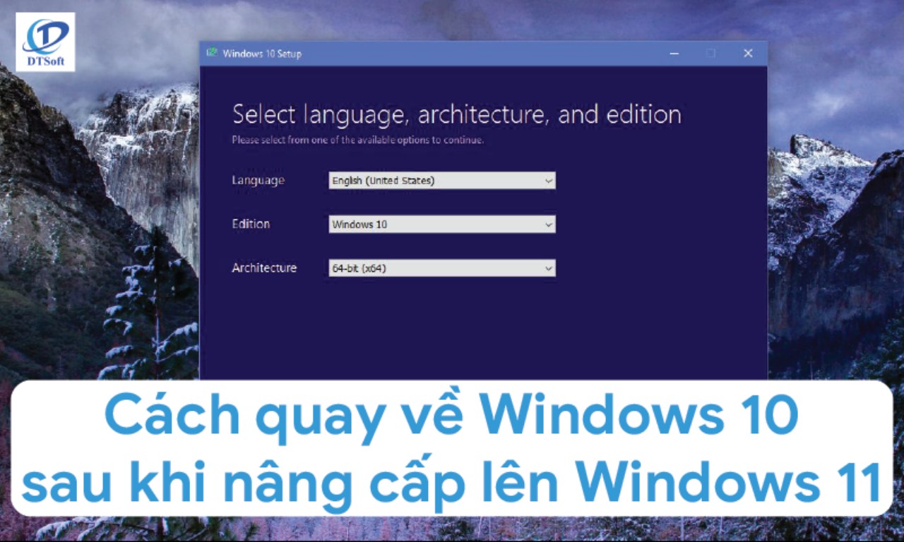 Cách quay về Windows 10 sau khi nâng cấp Windows 11 không mất dữ liệu