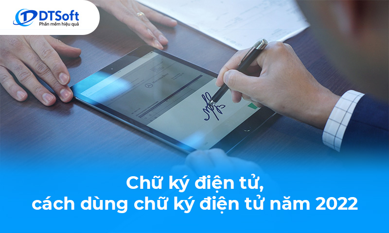 Chữ ký điện tử là gì?