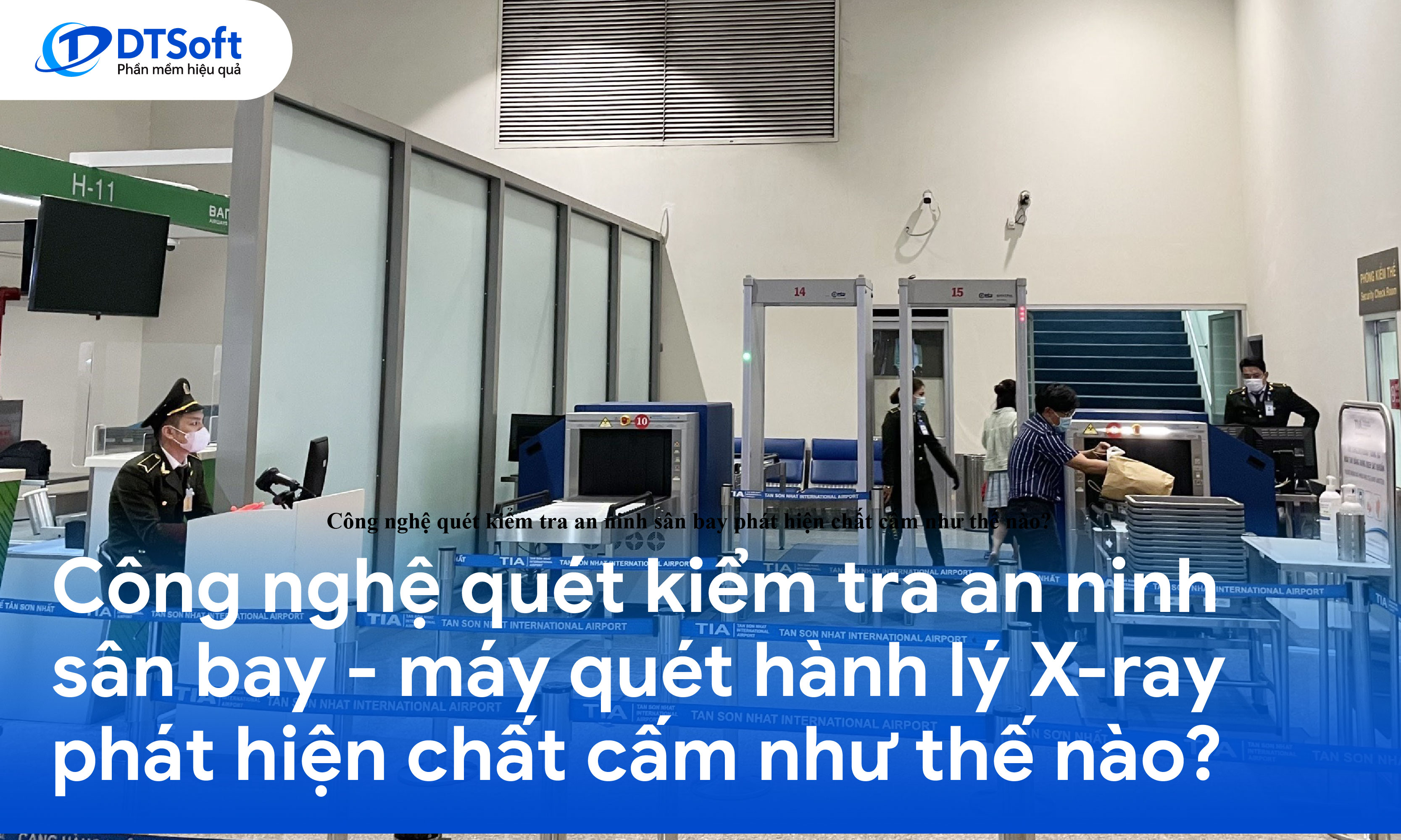 Công nghệ quét kiểm tra an ninh sân bay phát hiện chất cấm như thế nào?