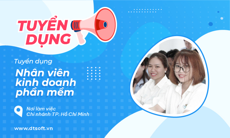 Công ty DTSoft chi nhánh TP. Hồ Chí Minh tuyển dụng, thu nhập từ 7.000.000 đồng/ tháng