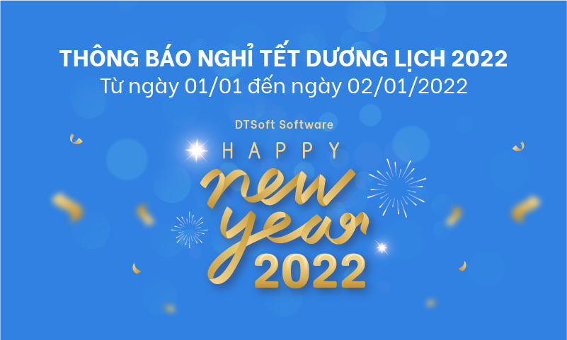 Công ty DTSoft thông báo nghỉ Tết Dương Lịch 2022