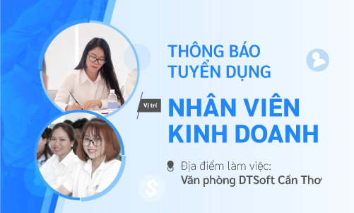 DTSoft Cần Thơ tuyển dụng NVKD phần mềm