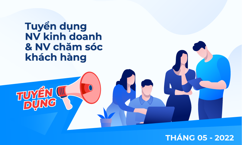 [Hà Nội]Tuyển dụng Nhân viên kinh doanh và Chăm sóc khách hàng