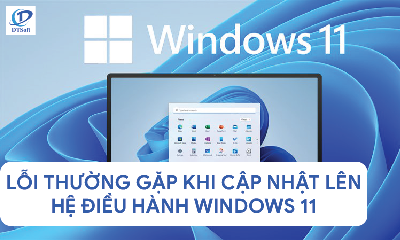 Lỗi thường gặp trên Windows 11 và cách xử lý