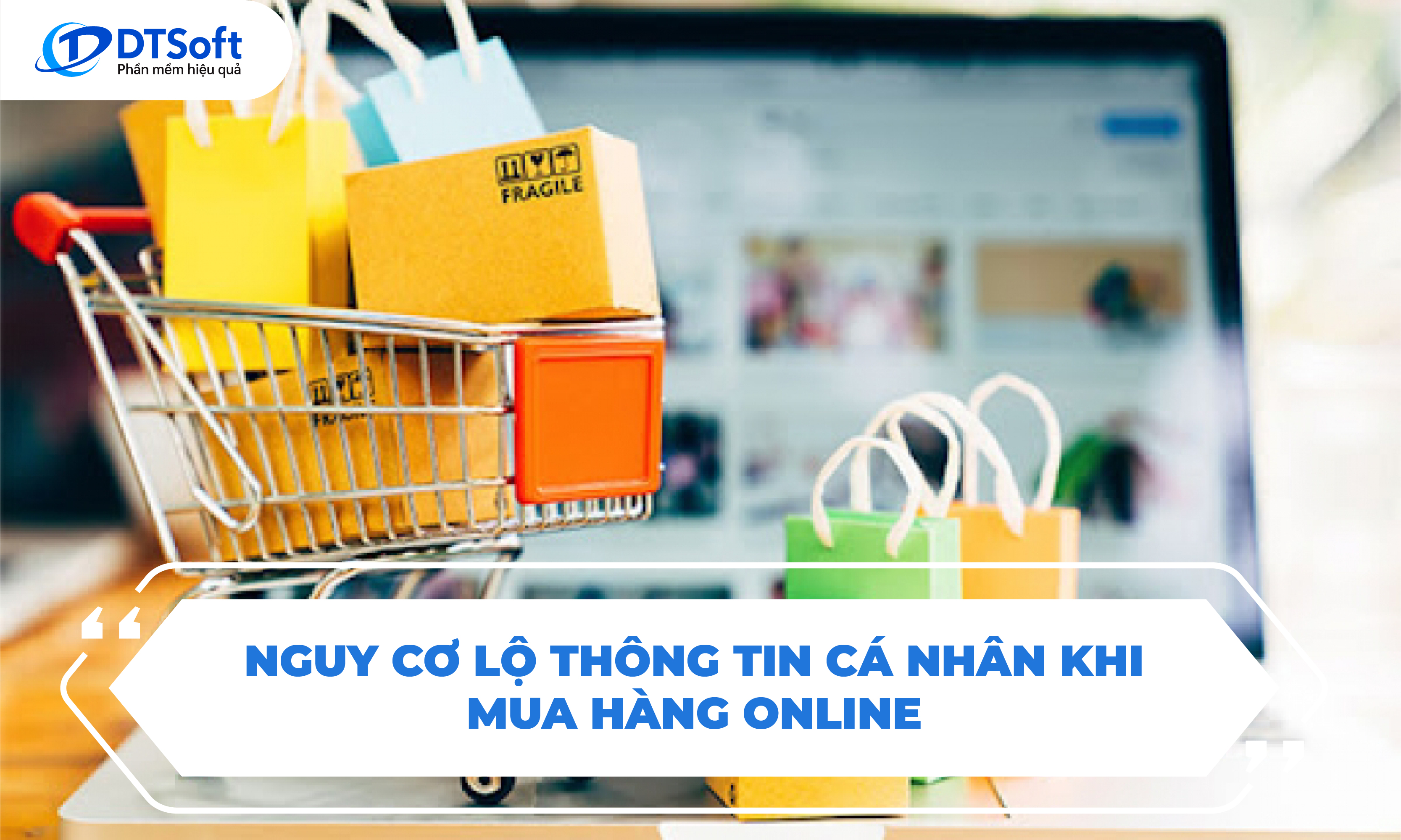 Nguy cơ lộ thông tin cá nhân khi mua hàng Online
